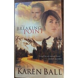 The Breaking Point - Paperback By Ball, Karen -Very  GOOD
